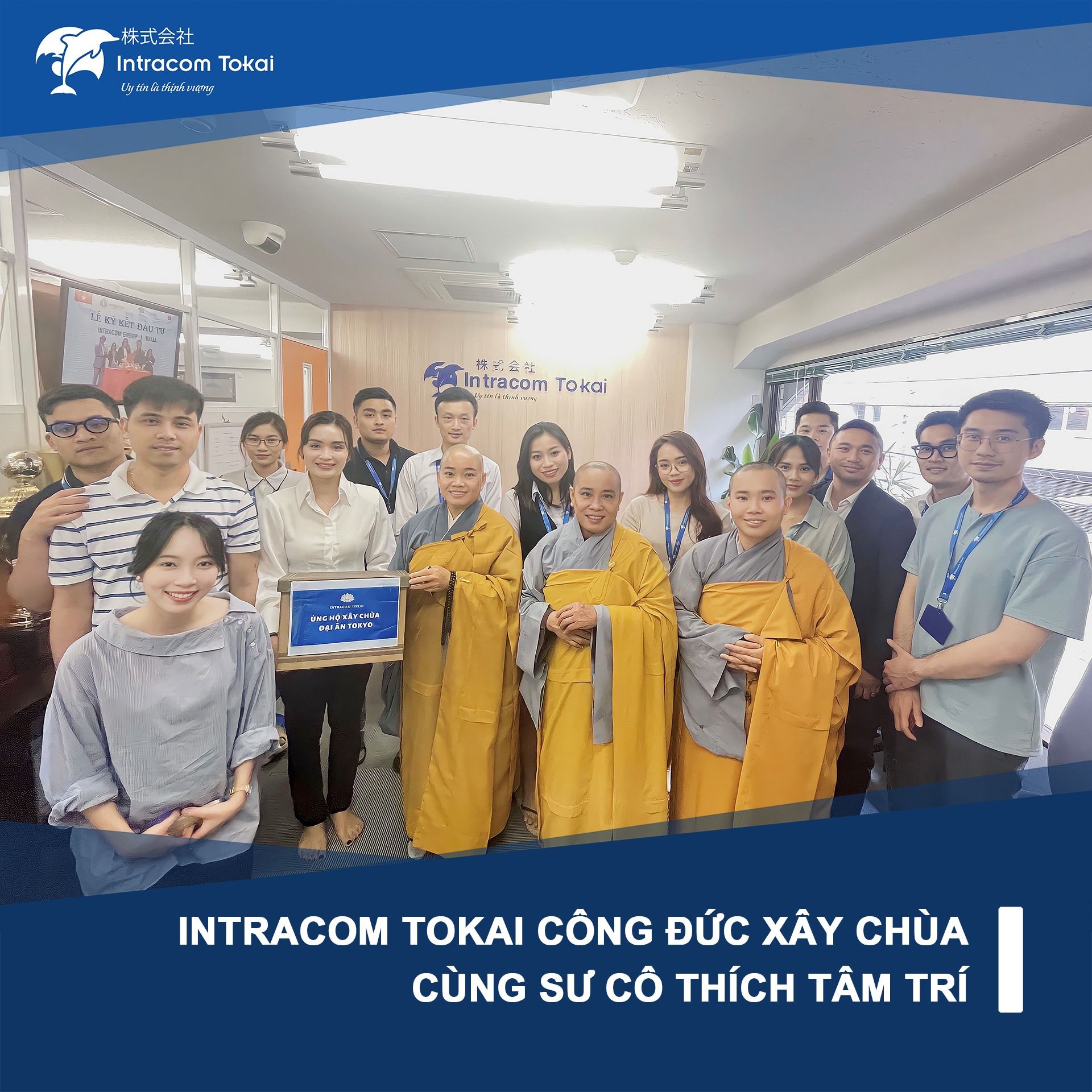 INTRACOM TOKAI CÔNG ĐỨC XÂY CHÙA CÙNG SƯ CÔ THÍCH TÂM TRÍ