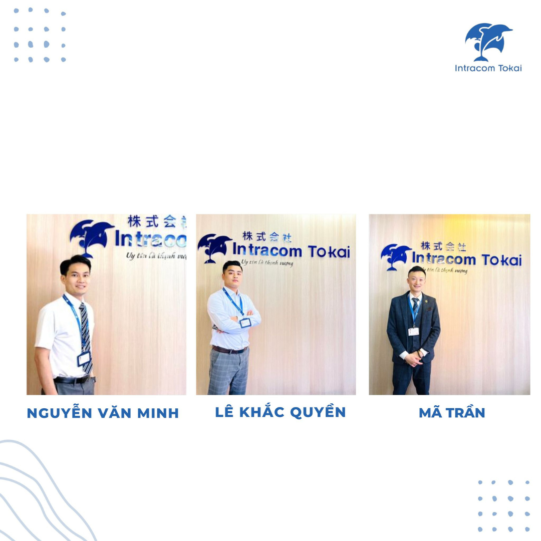 GIỚI THIỆU 3 LEADER QUYỀN LỰC CỦA INTRACOM TOKAI